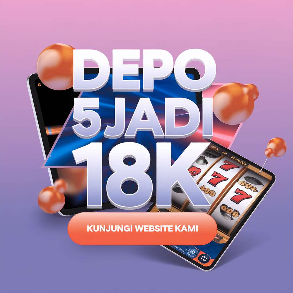 DEPO5000 🧳 SLOT DANA Slot Deposit Dana Daftar Situs Slot